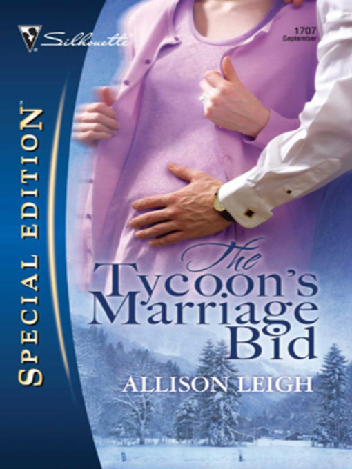 Title details for The Tycoon's Marriage Bid by Allison Leigh - Available